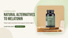 Natural Alternatives to Melatonin for Better Sleep